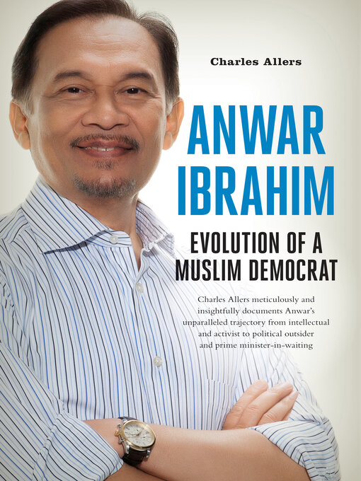 Title details for Anwar Ibrahim by Charles  Allers - Available